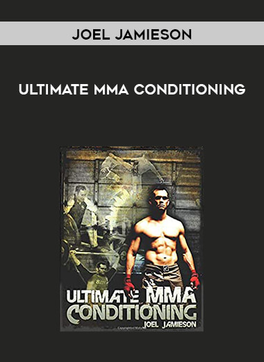 Joel Jamieson - Ultimate MMA Conditioning digital download