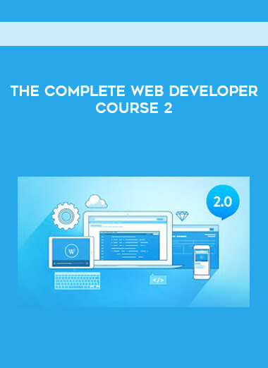 The Complete Web Developer Course 2 digital download
