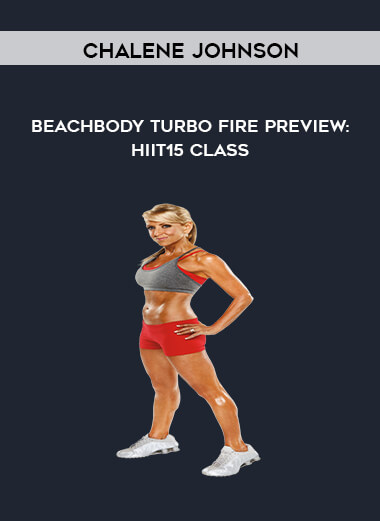 CHALENE JOHNSON - Beachbody Turbo Fire Preview: HIIT15 Class digital download