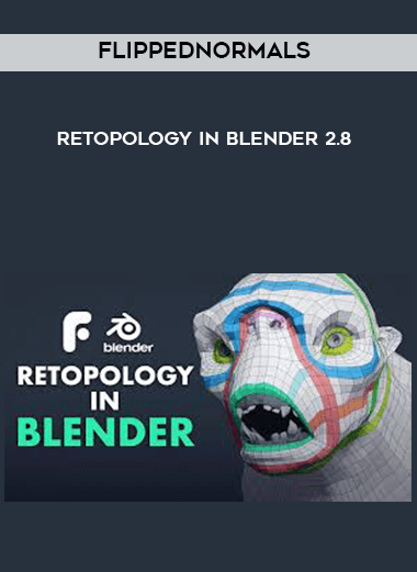FlippedNormals - Retopology in Blender 2.8 digital download