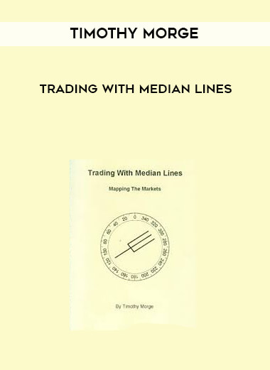 Timothy Morge - Trading With Median Lines digital download