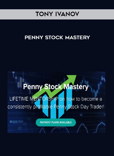 Tony Ivanov - Penny Stock Mastery digital download
