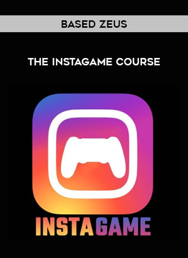Based Zeus - The Instagame Course digital download