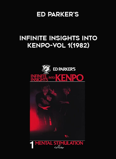 Ed Parker's Infinite Insights into Kenpo-vol 1(1982) digital download