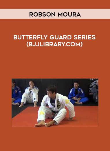 Robson Moura Butterfly Guard Series (BJJLIBRARY.COM) digital download