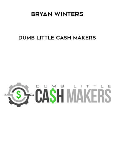 Bryan Winters - Dumb Little Cash Makers digital download