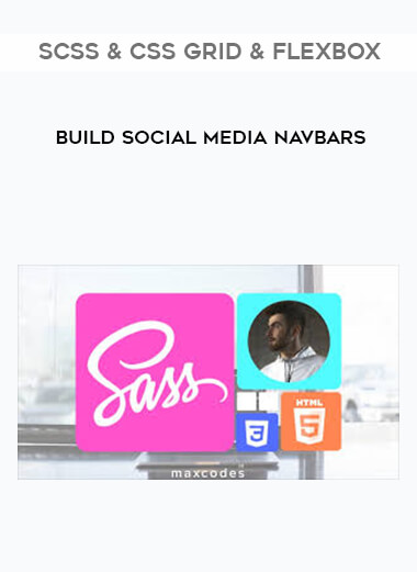 Build Social Media Navbars with SCSS & CSS Grid & FlexBox digital download