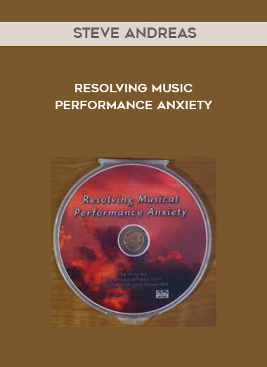 Steve Andreas - Resolving Music Performance Anxiety digital download