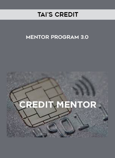 Tai's Credit - Mentor Program 3.0 digital download