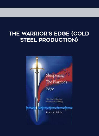 The Warrior's Edge (Cold Steel Production) digital download