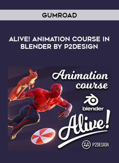 Gumroad - Alive! Animation course in Blender by p2design digital download