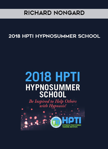 Richard Nongard - 2018 HPTI HypnoSummer School digital download