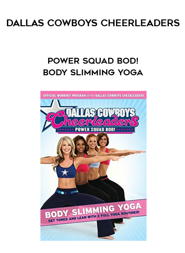 Dallas Cowboys Cheerleaders - Power Squad Bod! - Body Slimming Yoga digital download