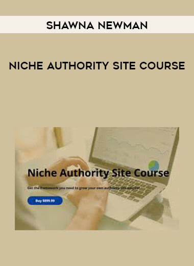 Shawna Newman - Niche Authority Site Course digital download