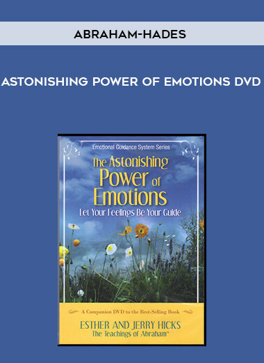 Abraham-Hades Astonishing Power of Emotions DVD digital download