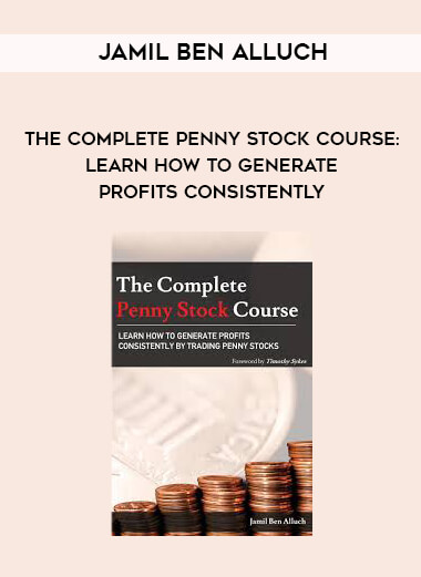 Jamil Ben Alluch - The Complete Penny Stock Course: Learn How To Generate Profits Consistently digital download