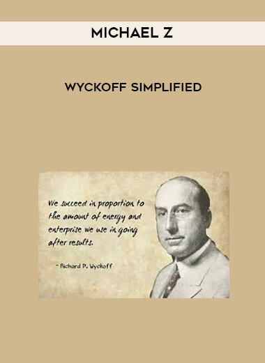 Wyckoff simplified from Michael Z digital download