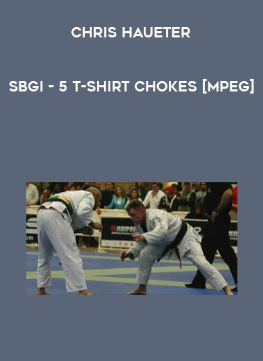 SBGi - Chris Haueter 5 T-shirt Chokes [MPEG] digital download