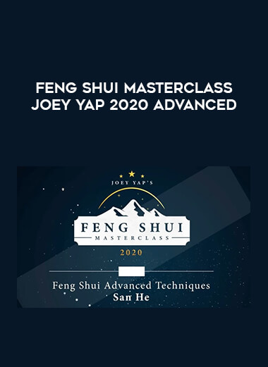 Feng shui masterclass Joey Yap 2020 advanced digital download