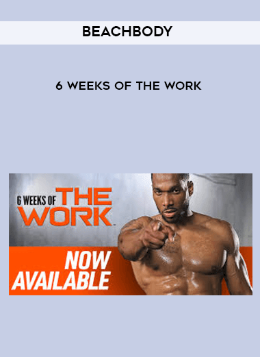 Beachbody - 6 Weeks of THE WORK digital download