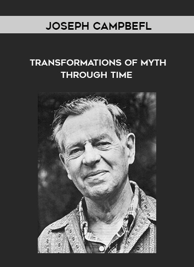Joseph Campbefl - Transformations of Myth Through Time digital download