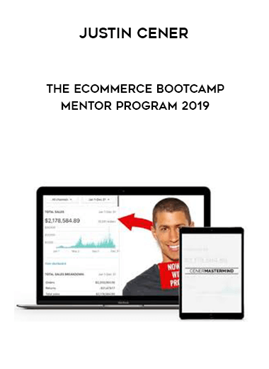 Justin Cener - The eCommerce Bootcamp Mentor Program 2019 digital download