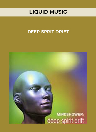 Liquid Music - Deep Sprit Drift digital download