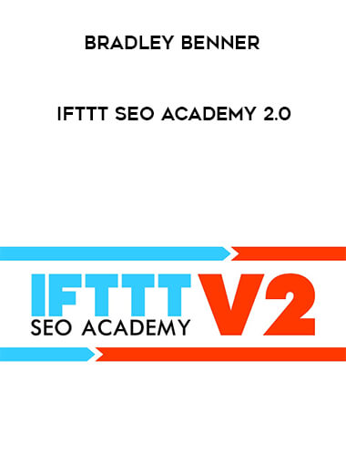 Bradley Benner - IFTTT SEO Academy 2.0 digital download