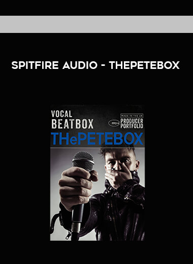 Spitfire Audio - THePetebox digital download