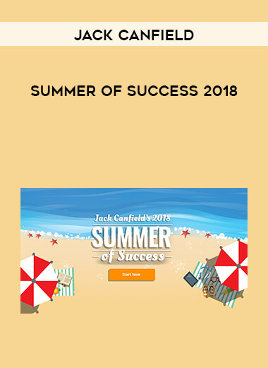 Jack Canfield - Summer of Success 2018 digital download