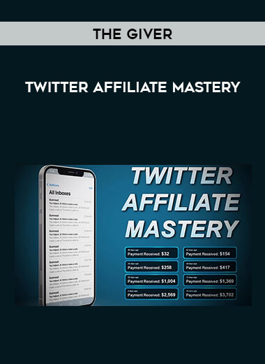 The Giver - Twitter Affiliate Mastery digital download