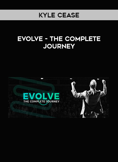 EVOLVE - The Complete Journey by Kyle Cease digital download