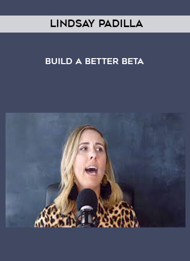 Lindsay Padilla - Build a Better Beta digital download