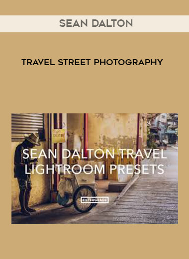 Sean Dalton - Travel Street Photography digital download