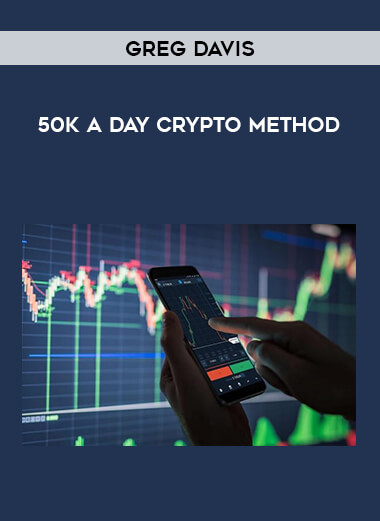 Greg Davis - 50k A Day Crypto Method digital download