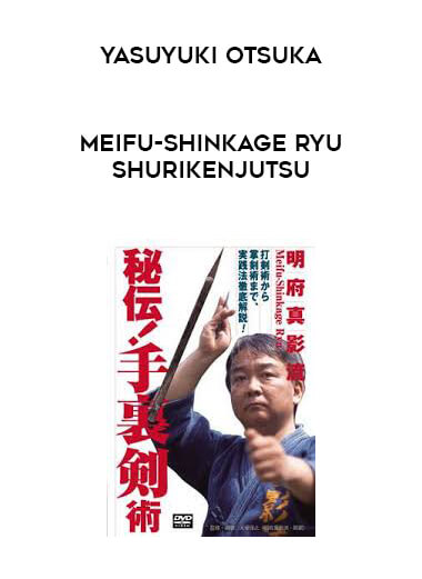 Meifu-Shinkage Ryu Shurikenjutsu - Yasuyuki Otsuka DVDRip XviD-UPiNSMOKE digital download