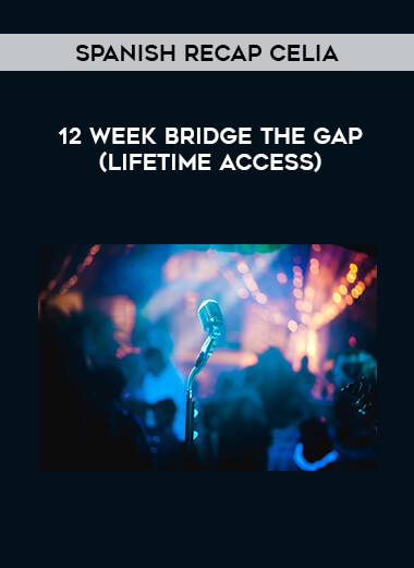Spanish Recap Celia - 12 Week Bridge The Gap (Lifetime Access) digital download
