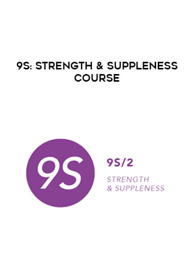 9S: STRENGTH & SUPPLENESS COURSE digital download