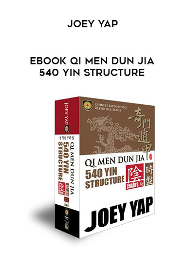 EBOOK Qi Men Dun Jia 540 Yin Structure Joey Yap digital download
