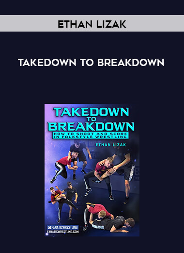 Ethan Lizak - Takedown to Breakdown digital download