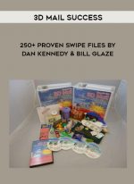 3D Mail Success – 250+ PROVEN SWIPE FILES by Dan Kennedy & Bill Glaze digital download