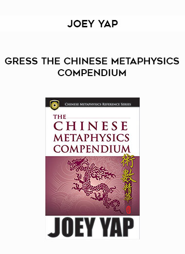 Joey Yap - Gress The Chinese Metaphysics Compendium digital download