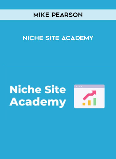 Mike Pearson - Niche Site Academy digital download