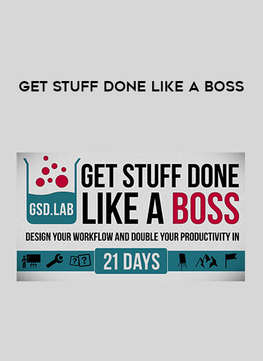 Get Stuff Done Like a Boss digital download