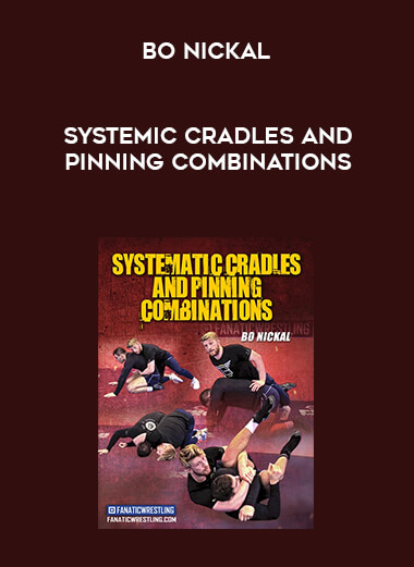 Systemic Cradles and Pinning Combinations by Bo Nickal digital download