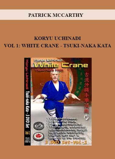 PATRICK MCCARTHY - KORYU UCHINADI VOL 1: WHITE CRANE - TSUKI-NAKA KATA digital download