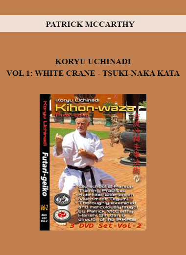 PATRICK MCCARTHY - KORYU UCHINADI VOL 2: KIHON-WAZA - FUTARI-GEIKO (3 DVD SET) digital download