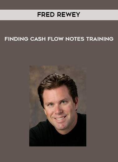 Fred Rewey - Finding Cash Flow Notes Training digital download