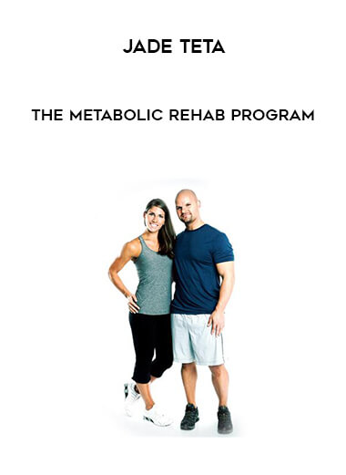 Jade Teta - The Metabolic Rehab Program digital download