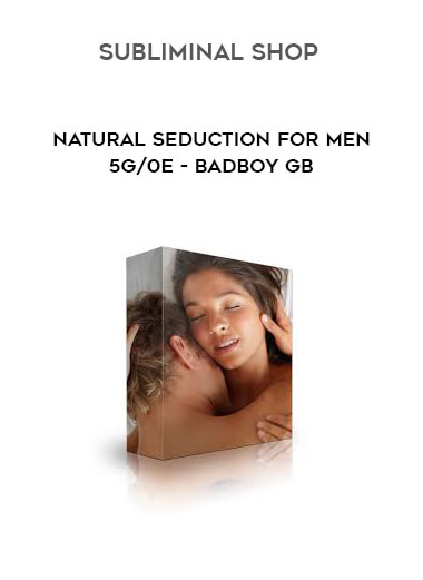 Subliminal Shop - Natural Seduction for Men 5g/0E - BadBoy GB digital download
